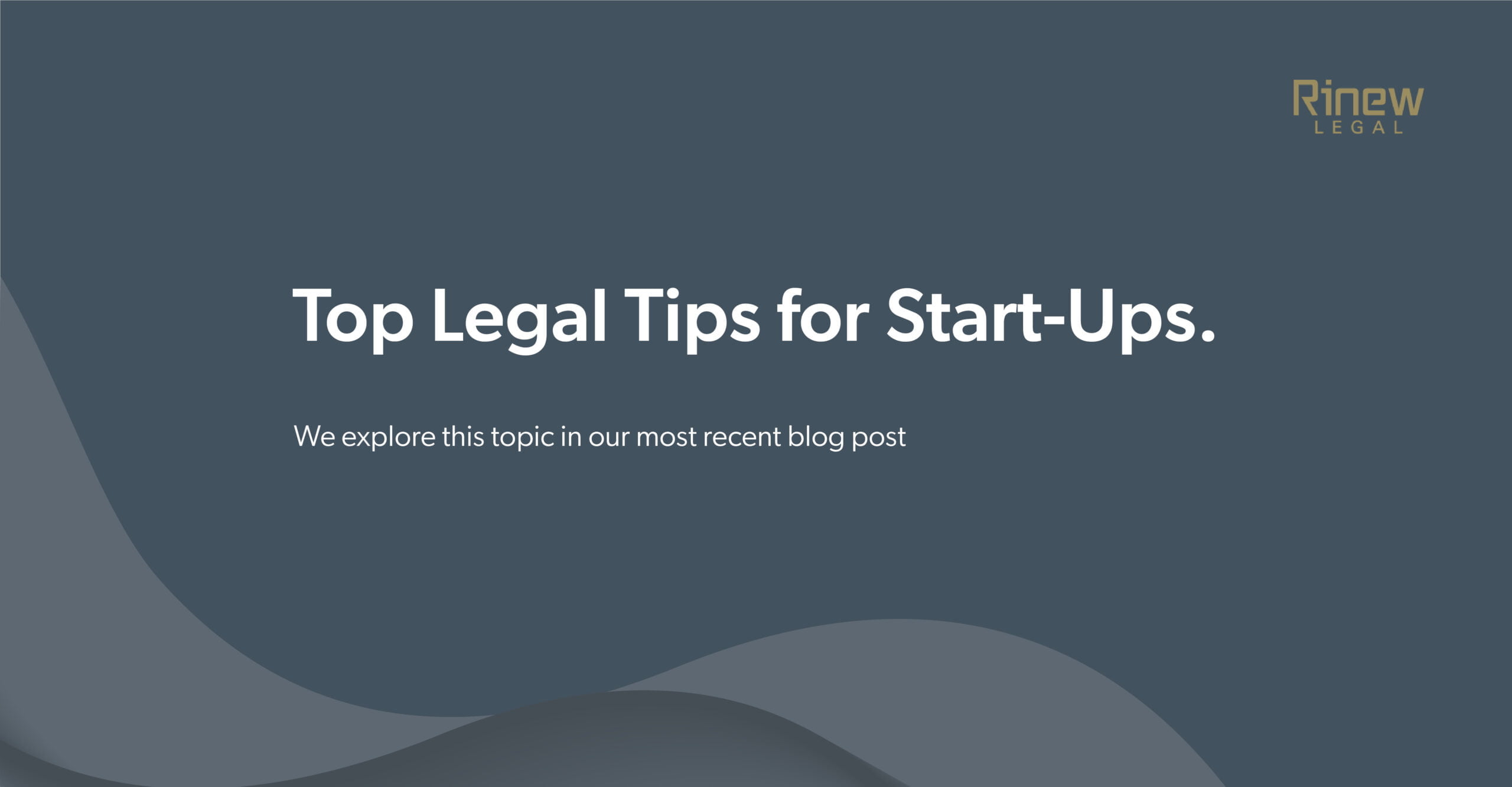 Featured image for “TOP LEGAL TIPS FOR START-UPS”